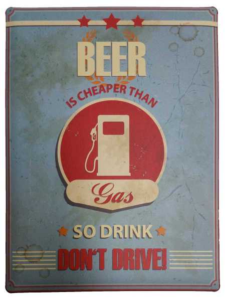 Metallschild Beer is Cheaper than Gas